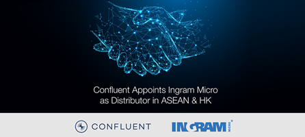 Confluent Appoints Ingram Micro as Singapore Distributor, Helping More Enterprises Harness the Full Power of Event Streaming