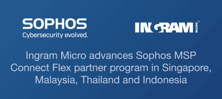 Ingram Micro advances Sophos MSP Connect Flex partner program in Singapore, Malaysia, Thailand and Indonesia
